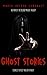 Ghost Stories: Stories to Keep You Up at Night