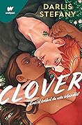 Clover: ¿Eres el trébol de este irlandés?