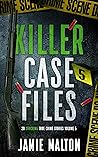 Killer Case Files...
