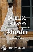 Dublin, Dresses and Murder