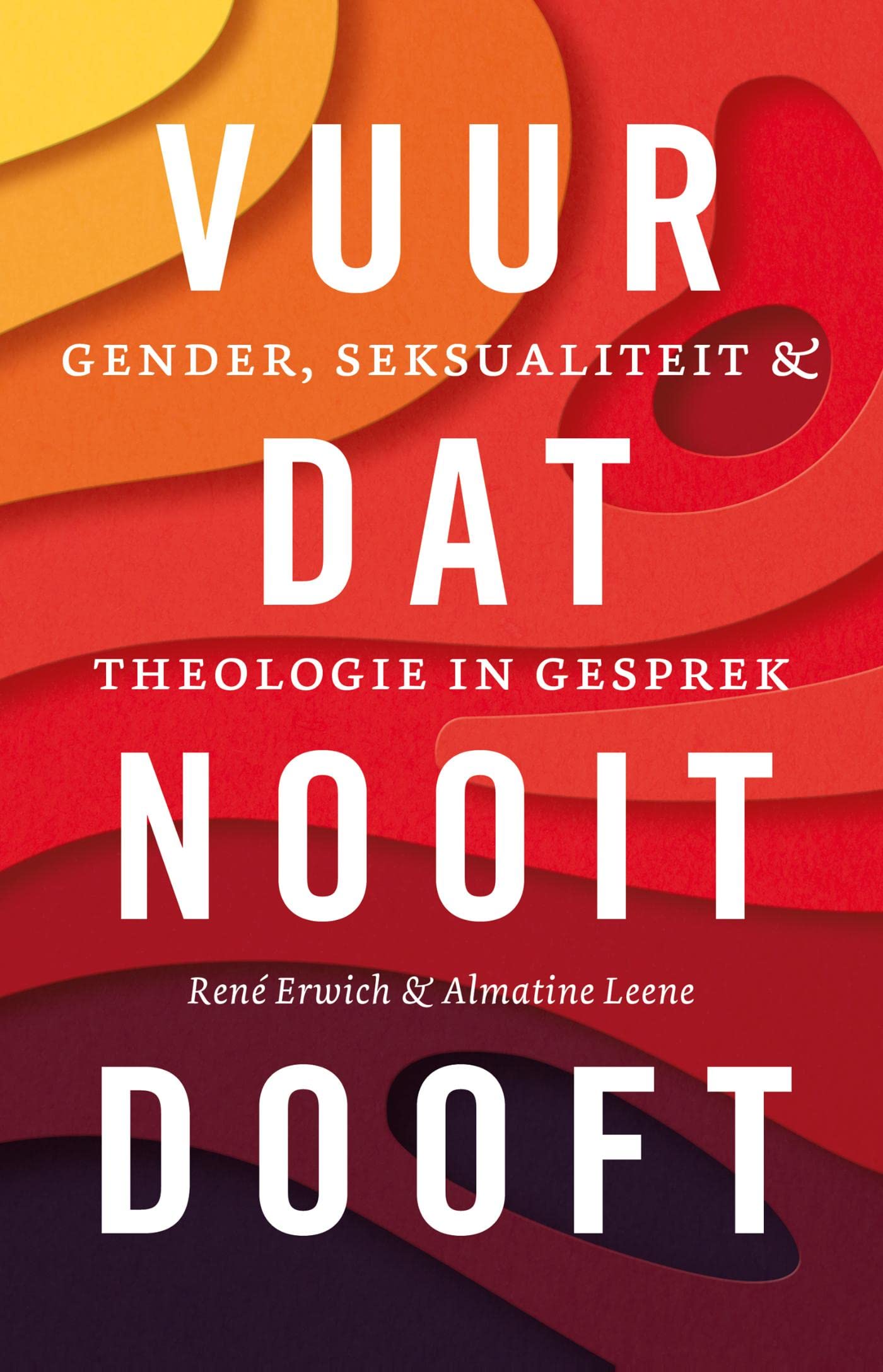 Vuur dat nooit dooft: Gender, seksualiteit en theologie in gesprek (Dutch Edition)