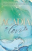 ACADIA LOVE