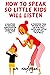 How To Speak So Little Kids Will Listen by Eve Anderson