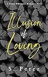 Illusion of Loving Illusion of Loving