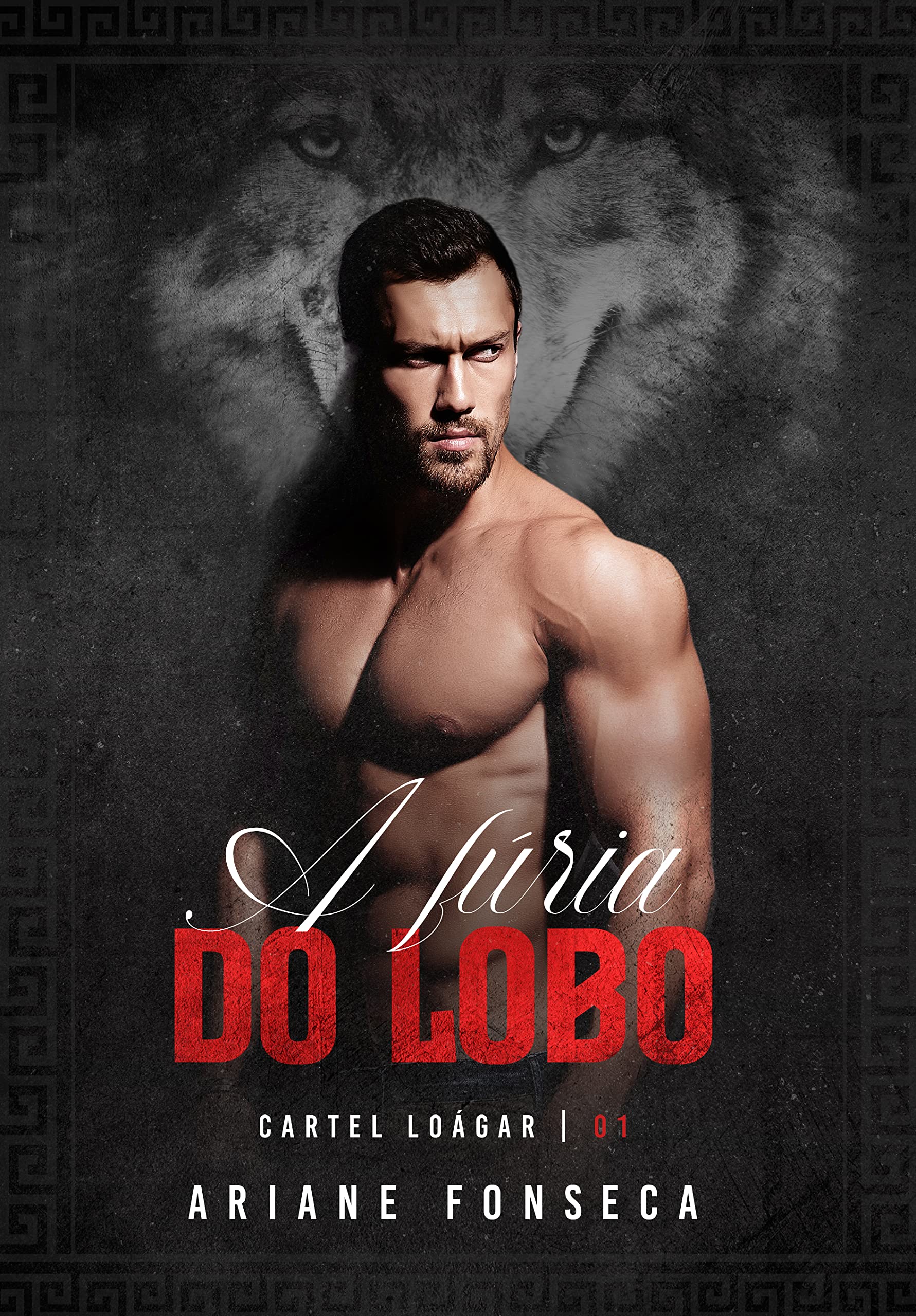 A fúria do lobo: Vício proibido (Cartel Loágar Livro 1) (Portuguese Edition)