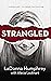 Strangled (Who Killed Melis...