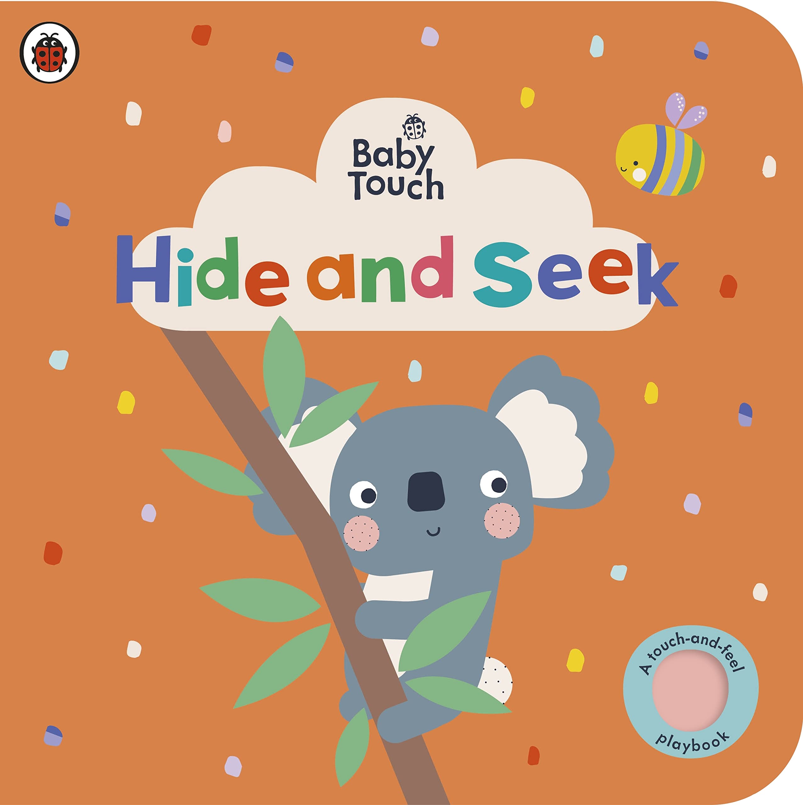 Baby Touch: Hide and Seek: A touch-and-feel playbook (Board Book)