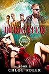 Dedicated (Destiny Chronicles, #2)