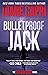 Bulletproof Jack (The Hunt for Jack Reacher Series, #19)
