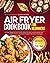 Air Fryer Cookbook for Begi...