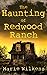 The Haunting of Redwood Ranch (A Riveting Haunted House Mystery Series)