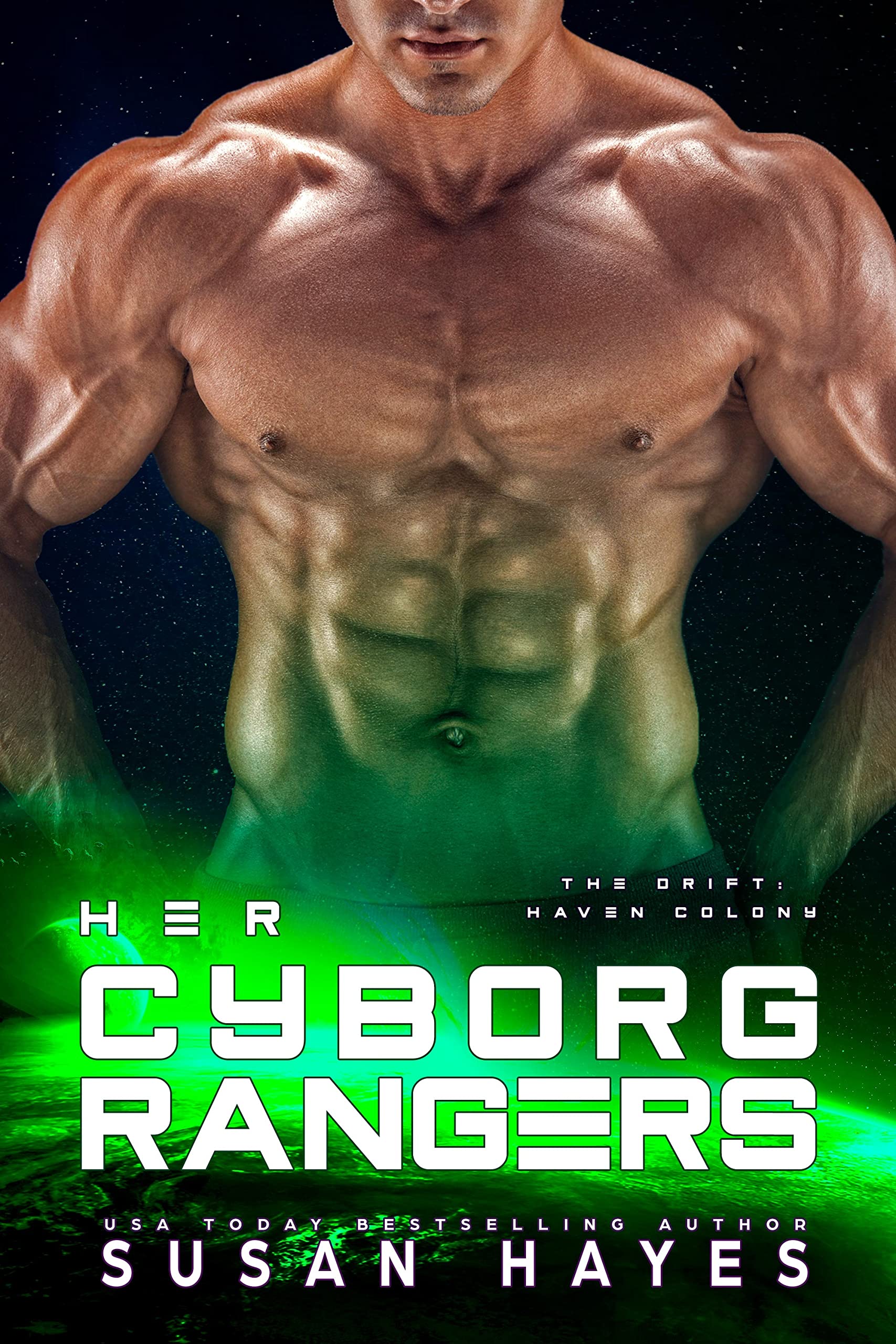 Her Cyborg Rangers (The Drift: Haven Colony, #5)