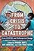From Crisis to Catastrophe by Joan C. Tronto