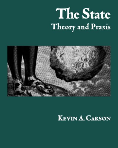 The State: Theory and Praxis (Paperback)