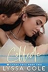 Collide (Sierra Cove, #2)