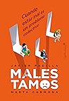 Malestamos: Cuand...