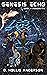 Genesis Echo : Book 1: Monomyth