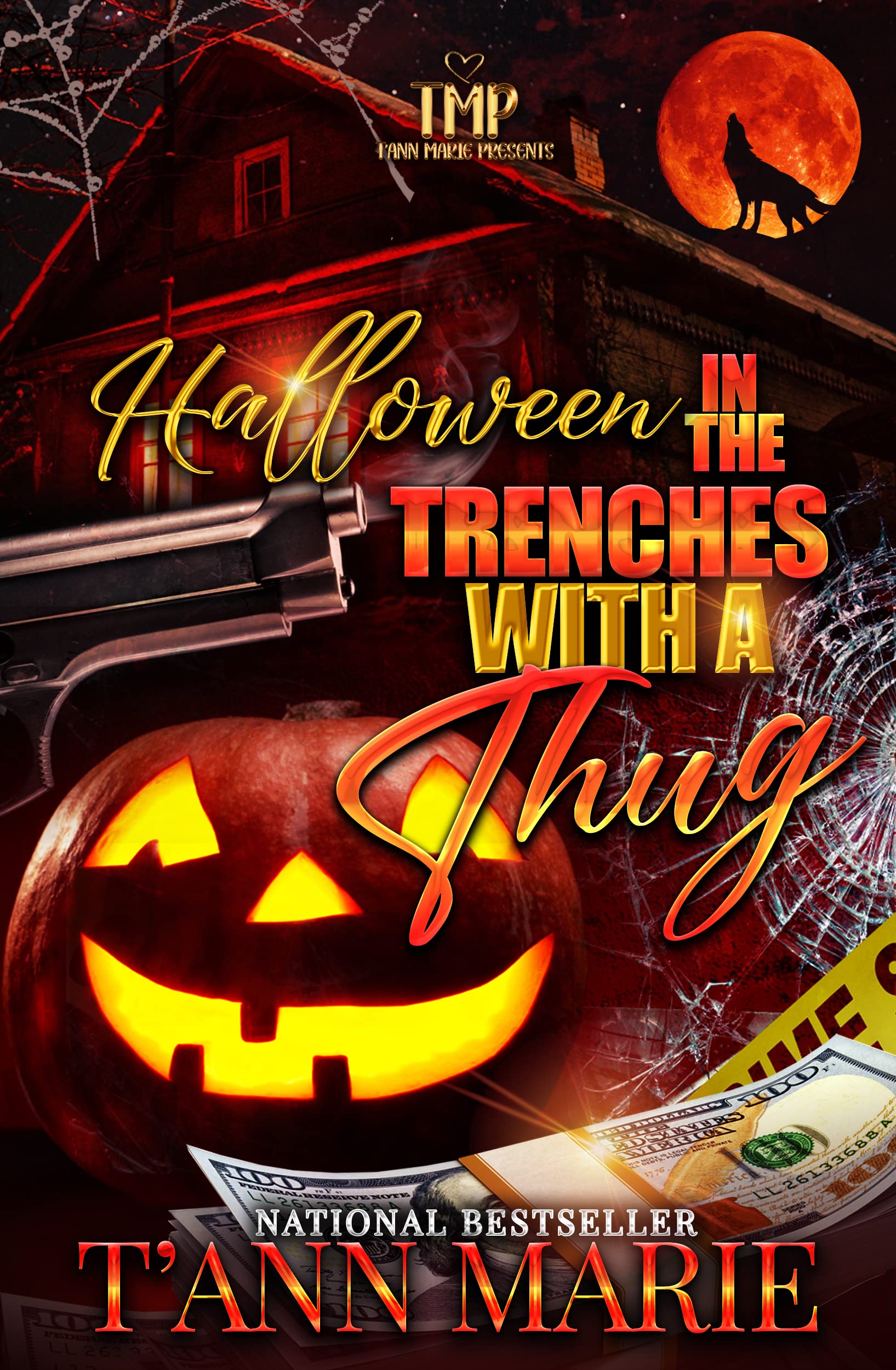 HALLOWEEN IN THE TRENCHES WITH A THUG (TMP'S HALLOWEEN 2022 Book 7)