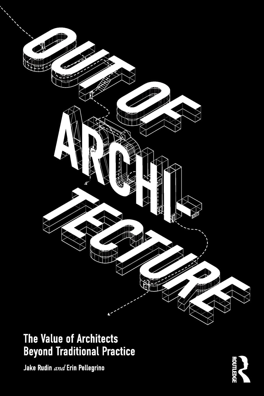 Out of Architecture (Paperback)