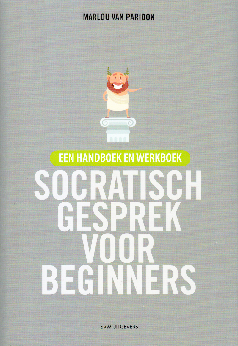 Een handboek en werkboek: Socratisch gesprek voor beginners