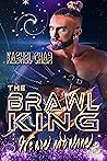 The Brawl King by Kashel Char The Brawl King by Kashel Char