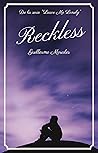 Reckless (Leave Me Lonely, #2) Reckless (Leave Me Lonely, #2)