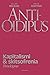 Anti-Oidipus. Kapitalismi ja skitsofrenia