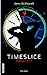 TIMESLICE: Warum Ich? (TIME...