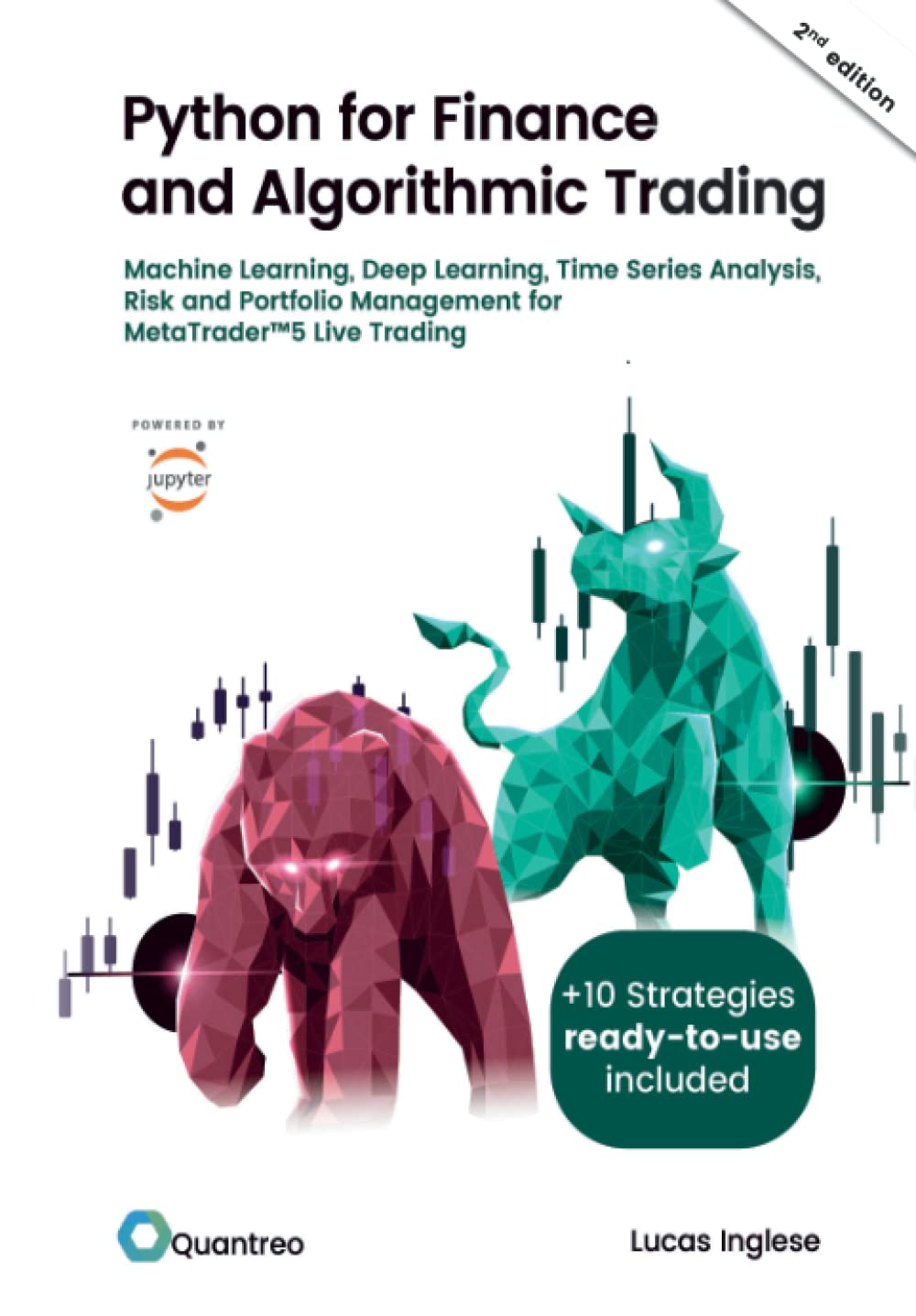Python for Finance and Algorithmic trading (2nd edition): Machine Learning, Deep Learning, Time series Analysis, Risk and Portfolio Management for MetaTrader™5 Live Trading