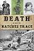 Death Along the Natchez Trace by Josh Foreman