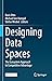 Designing Data Spaces: The ...