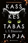 Kass, kes tabas tapja by L.T. Shearer