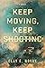 Keep Moving, Keep Shooting