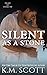 Silent As A Stone: Heart of Stone Series #10