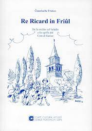 Re Ricard in Friûl