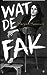 Wat de fak