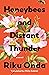 Honeybees and Distant Thunder by Riku Onda