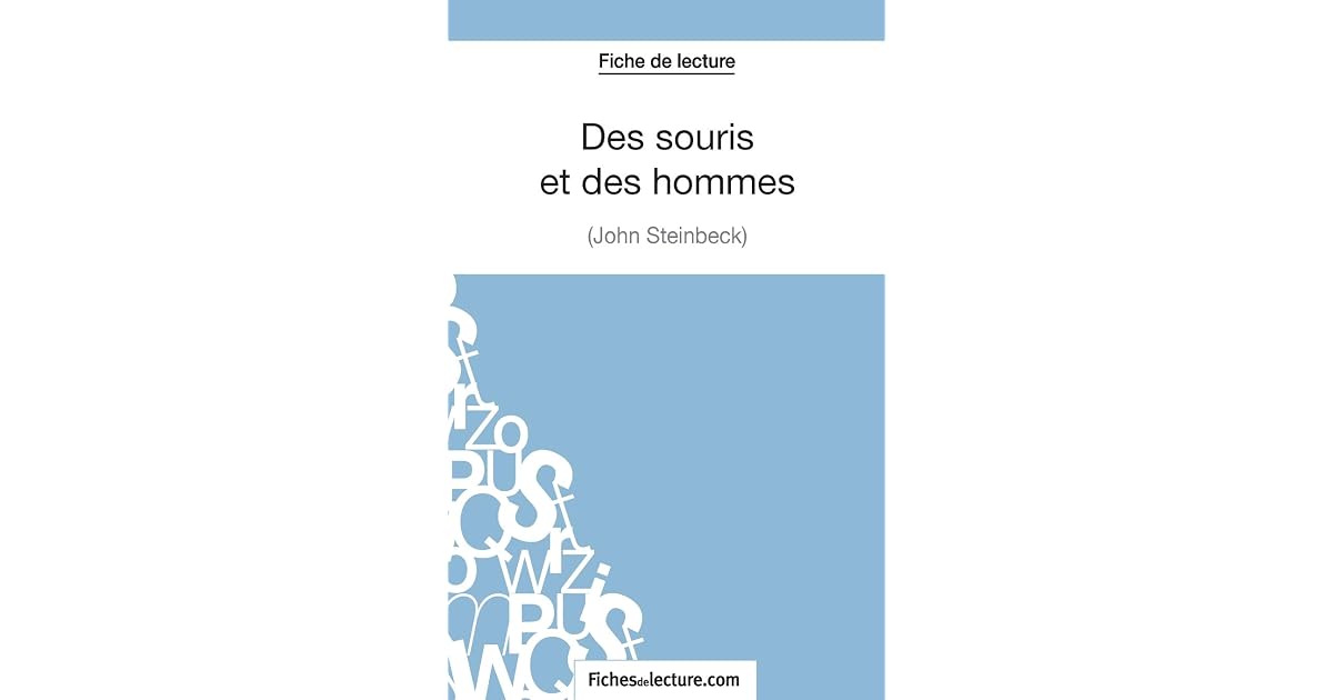 Des Souris Et Des Hommes Fiche De Lecture