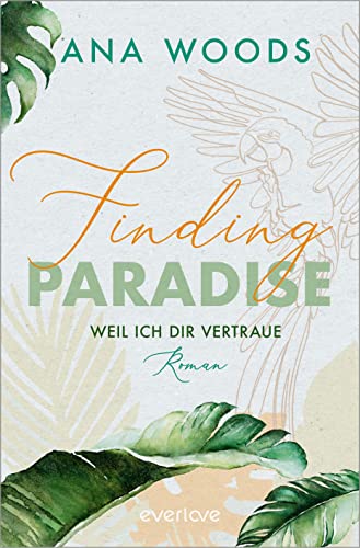 Finding Paradise: Weil ich dir vertraue (Make a Difference, #1)