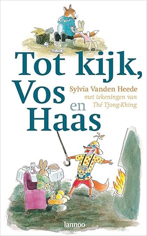 Tot kijk, Vos en Haas (Vos en Haas, #2)