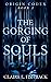 The Gorging of Souls: Origi...