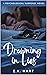 Drowning in Lies by E.K. Hart