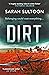 Dirt by Sarah Sultoon