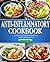 Anti-Inflammatory Cookbook:...