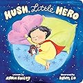 Hush, Little Hero