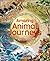 Amazing Animal Journeys: Th...