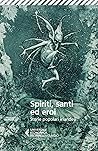 Spiriti, santi ed...