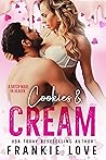 Cookies and Cream by Frankie Love