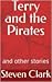 Terry and the Pirates and O...
