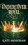 Undercover Royal